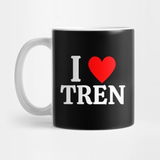 I Love Tren Bodybuilding Mug